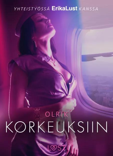 Korkeuksiin - eroottinen novelli af Olrik