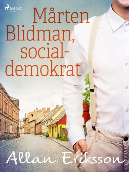 Mårten Blidman, socialdemokrat af Allan Eriksson