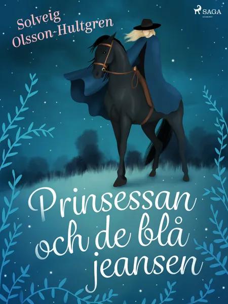 Prinsessan och de blå jeansen af Solveig Olsson-Hultgren