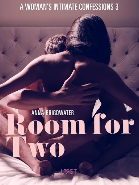 Room for Two - A Woman's Intimate Confessions 3 af Anna Bridgwater