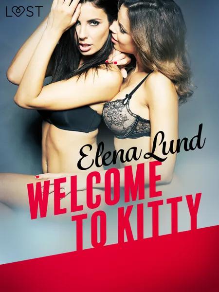 Welcome to Kitty - erotic short story af Elena Lund
