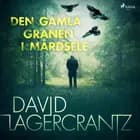 Den gamla granen i Mårdsele af David Lagercrantz