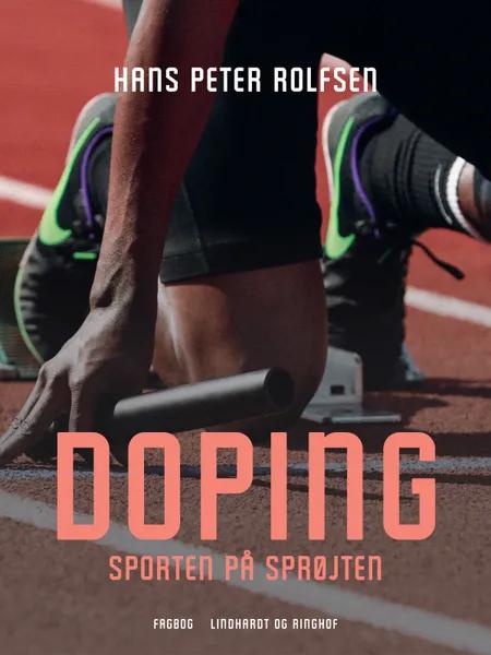Doping - sporten på sprøjten af Hans Peter Rolfsen