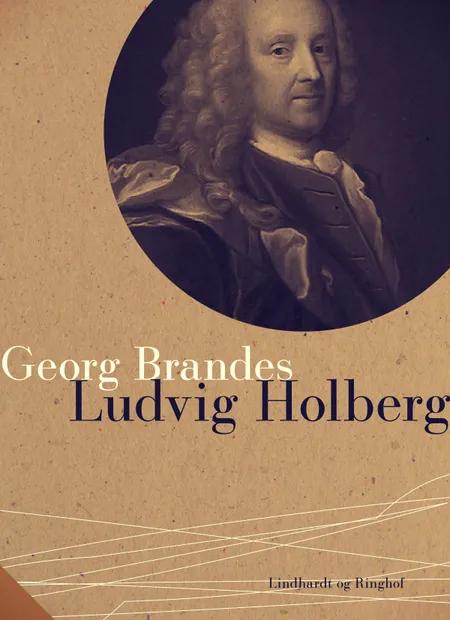 Ludvig Holberg af Georg Brandes