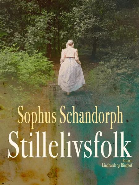 Stillelivsfolk af Sophus Schandorph