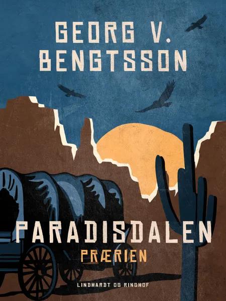 Paradisdalen: Prærien af Georg V. Bengtsson