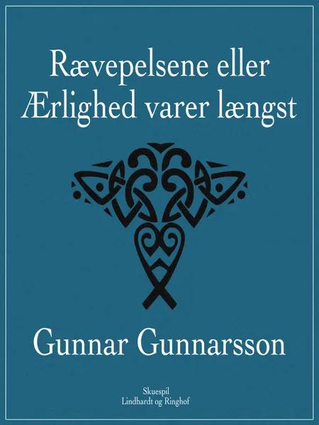 Rævepelsene eller Ærlighed varer længst af Gunnar Gunnarsson