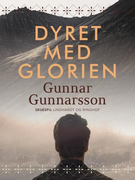 Dyret med glorien af Gunnar Gunnarsson