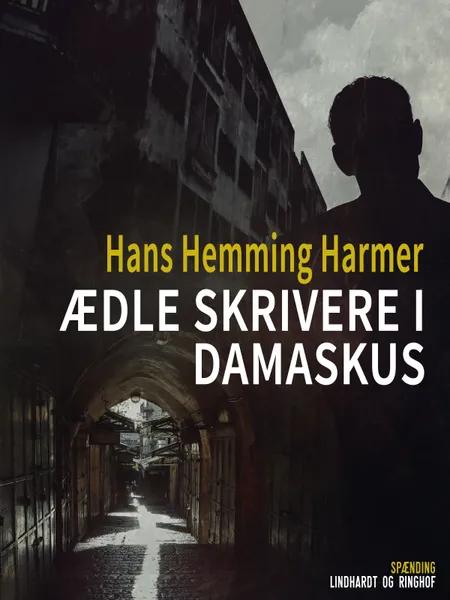 Ædle skrivere i Damaskus af Hans Henning Harmer