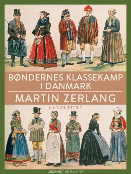Bøndernes klassekamp i Danmark af Martin Zerlang