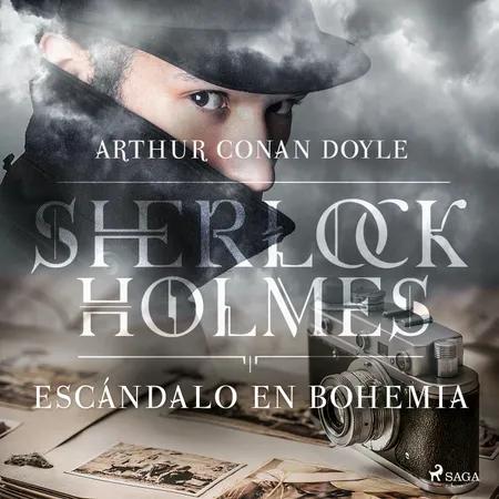 Escándalo en Bohemia af Arthur Conan Doyle