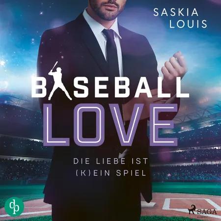 Baseball Love 4: Die Liebe ist (k)ein Spiel af Saskia Louis