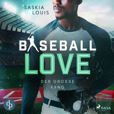Baseball Love 5: Der große Fang af Saskia Louis