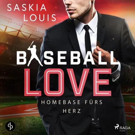 Baseball Love 6: Homebase fürs Herz af Saskia Louis
