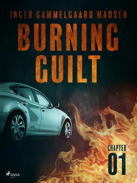Burning Guilt - Chapter 1 af Inger Gammelgaard Madsen