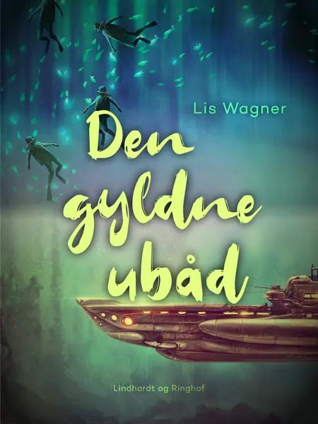 Den gyldne ubåd af Lis Wagner