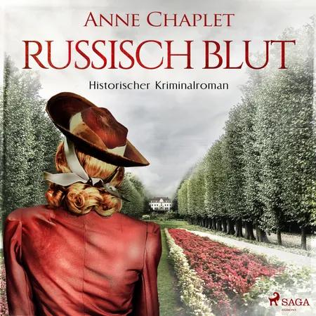 Russisch Blut - Historischer Kriminalroman af Anne Chaplet