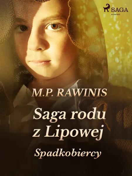 Saga rodu z Lipowej 3: Spadkobiercy af Marian Piotr Rawinis