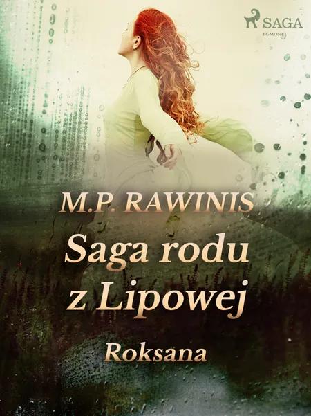 Saga rodu z Lipowej 15: Roksana af Marian Piotr Rawinis
