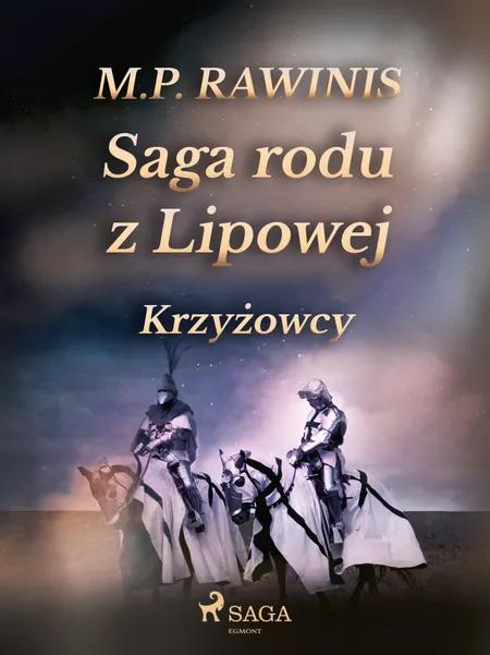 Saga rodu z Lipowej 17: Krzyżowcy af Marian Piotr Rawinis