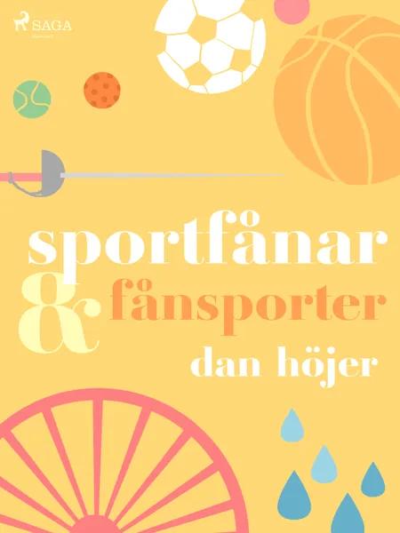 Sportfånar & fånsporter af Dan Höjer