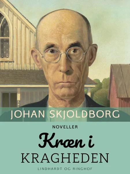 Kræn i Kragheden af Johan Skjoldborg