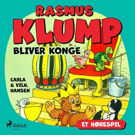 Rasmus Klump bliver konge (hørespil) af Carla Hansen