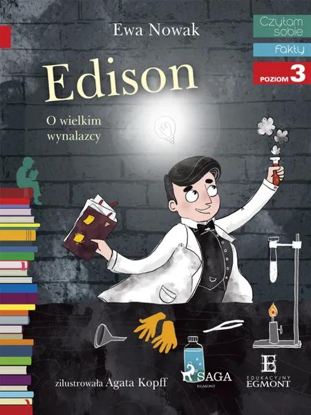 Edison - O wielkim wynalazcy af Ewa Nowak
