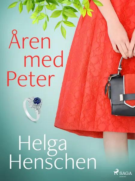 Åren med Peter af Helga Henschen