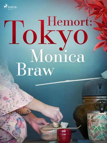 Hemort: Tokyo af Monica Braw