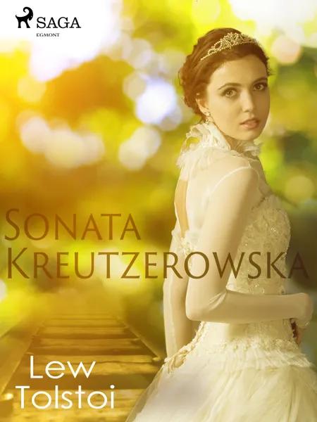 Sonata Kreutzerowska af Lew Tołstoj
