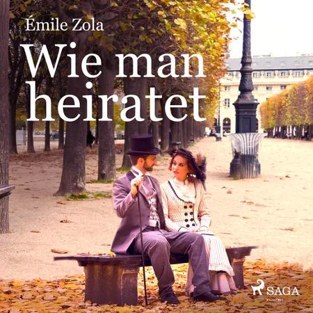 Wie man heiratet af Émile Zola