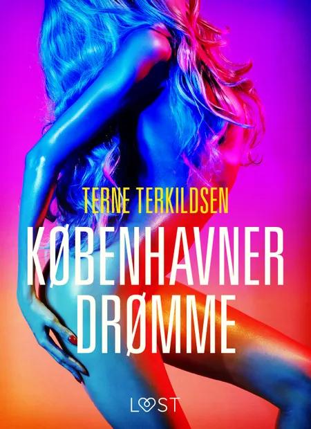 Københavnerdrømme - erotisk novelle af Terne Terkildsen