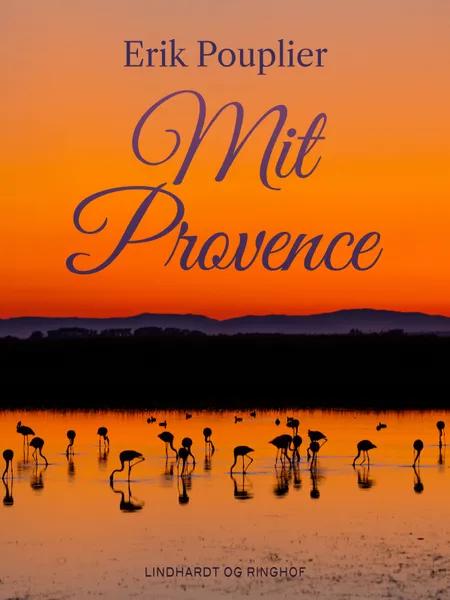 Mit Provence af Erik Pouplier
