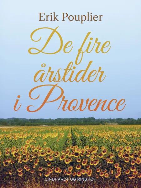 De fire årstider i Provence af Erik Pouplier