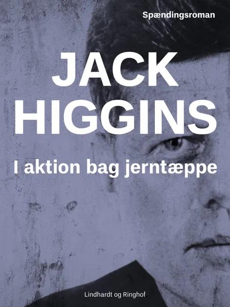 I aktion bag jerntæppet af Jack Higgins
