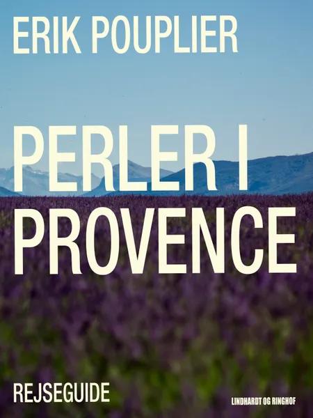 Perler i Provence af Erik Pouplier