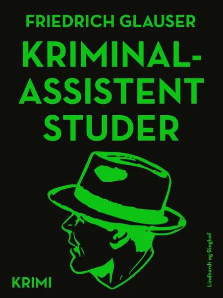 Kriminalassistent Studer af Friedrich Glauser