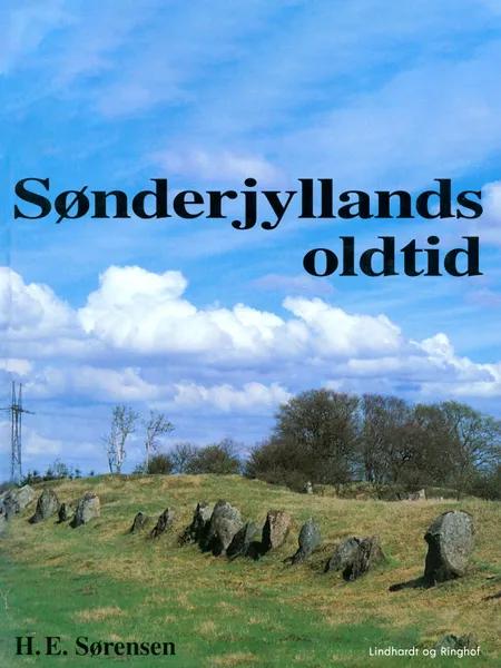 Sønderjyllands oldtid af H. E. Sørensen