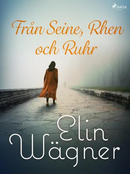 Från Seine, Rhen och Ruhr af Elin Wägner