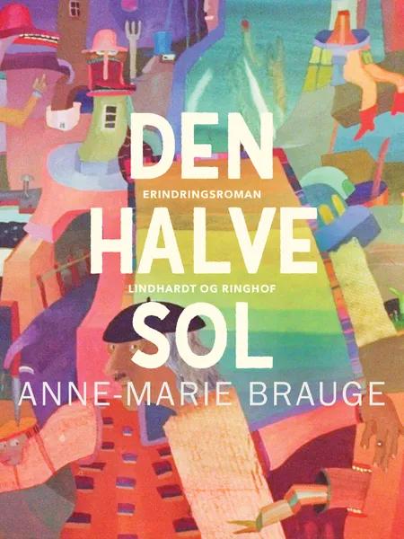 Den halve sol af Anne-Marie Brauge