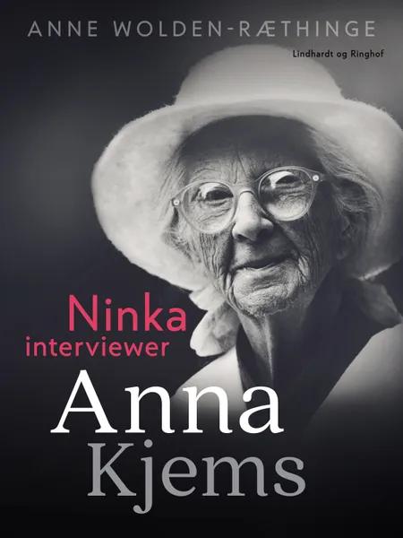 Ninka interviewer Anna Kjems af Anne Wolden-Ræthinge