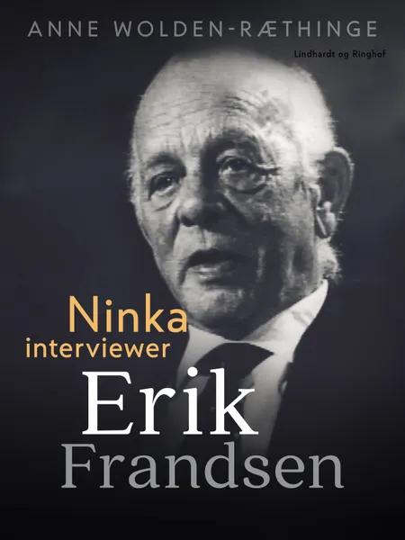 Ninka interviewer Erik Frandsen af Anne Wolden-Ræthinge