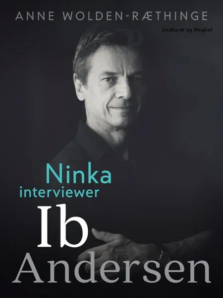 Ninka interviewer Ib Andersen af Anne Wolden-Ræthinge