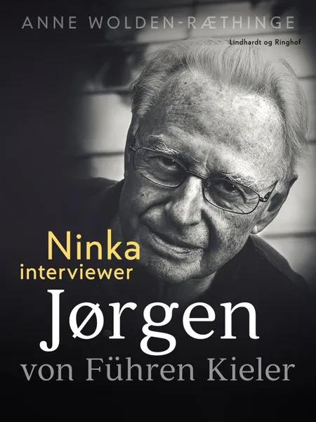 Ninka interviewer Jørgen von Führen Kieler af Anne Wolden-Ræthinge