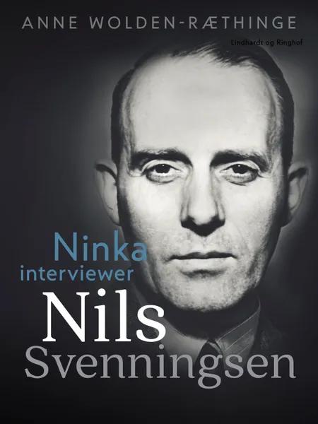 Ninka interviewer Nils Svenningsen af Anne Wolden-Ræthinge