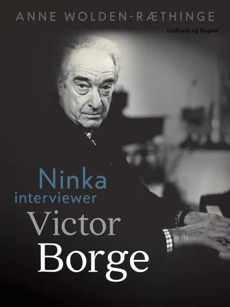 Ninka interviewer Victor Borge af Anne Wolden-Ræthinge