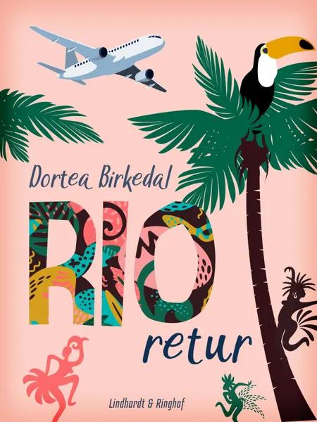Rio retur af Dortea Birkedal