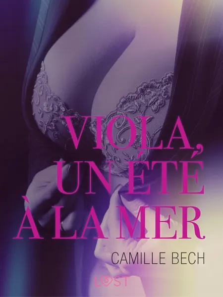Viola, un été à la mer - Une nouvelle érotique af Camille Bech