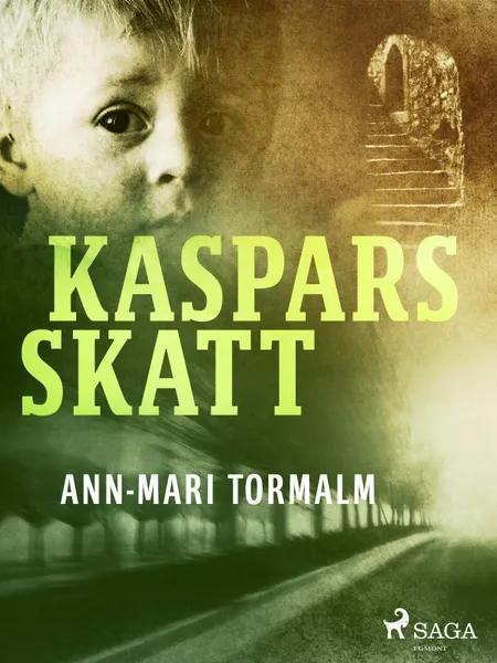 Kaspars skatt af Ann-Mari Tormalm